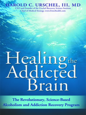 cover image of Healing the Addicted Brain